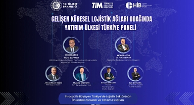 Türkiye, Küresel Lojistik Ağlarının Yeni Yatırım Üssü Olma Yolunda
